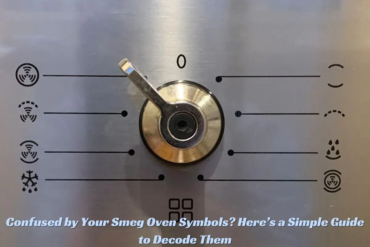 Smeg Cooker Oven Symbols Explained: Your Easy Guide